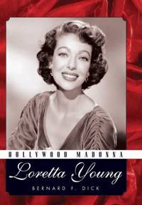 Hollywood Madonna : Loretta Young