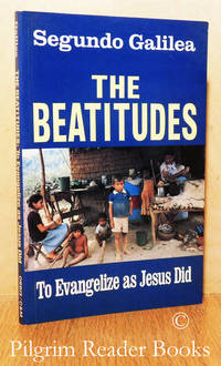 The Beatitudes: To Evangelize as Jesus Did. by Galilea, Fr. Segundo - 1984