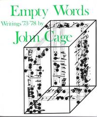 Empty Words: Writings, 1973-78 by Cage, John