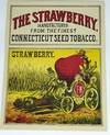 [TOBACCO] [LABEL] The Strawberry