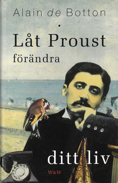 Låt Proust förändra ditt liv. Översättning :…