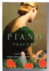 THE PIANO TEACHER. by Janice Y K Lee - (2009) - from Bookfever.com, IOBA (SKU: 64979)