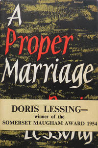 A Proper Marriage (Signed) by Lessing, Doris - 1954