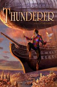 Thunderer : A Novel of High Fantasy