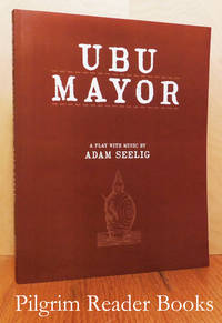 Ubu Mayor, A Harmful Bit of Fun. by Seelig, Adam - 2014