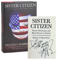 Sister Citizen: Shame, Stereotypes, and Black Women in America [Inscribed and Signed]