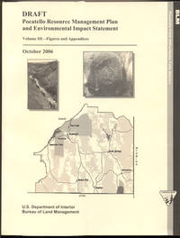 Draft Pocatello Resource Management Plan and Environmental Impact Statement Volumes 1-3, October 2006 (3 volumes)