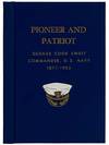 Pioneer and Patriot: George Cook Sweet, Commander, U.S.N. (1877-1953) - A Biography [United States Navy]