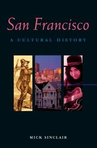 San Francisco : A Cultural History