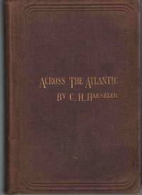 cover of ACROSS THE ATLANTIC Letters from France, Switzerland, Germany, Italy, and England