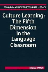 Culture Learning: The Fifth Dimension in the Language Classroom