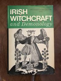 Irish Witchcraft and Demonology by Seymour, St. John D - 1973