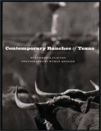 Contemporary Ranches of Texas by Lawrence Clayton - 2001