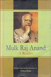 Mulk Raj Anand: A Reader