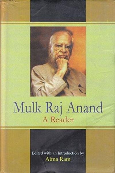 Mulk Raj Anand: A Reader