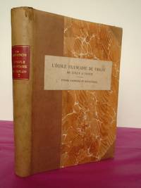 L&#039;Ã©cole franÃ§aise de violon de Lully Ã  Viotti. Ãtudes d&#039;histoire et d&#039;esthÃ©tique. Volume 2. by De La Laurencie, Lionel - 1924