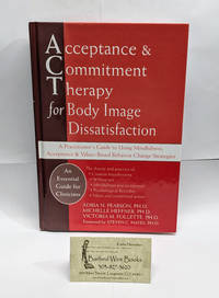 Acceptance and Commitment Therapy for Body Image Dissatisfaction