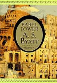 Babel Tower by A.S. Byatt - 1996-04-23