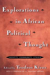 Explorations in African Political Thought: Identity, Community, Ethics