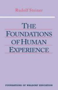 image of The Foundations of Human Experience (Foundations of Waldorf Education)