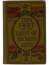 Tom Swift and His Chest of Secrets; or, Tracing the Stolen Inventions (Tom Swift Series Book 28)