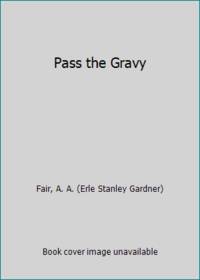 Pass the Gravy