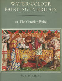 Water-Colour Painting In Britain, Vol. III: The Victorian Period