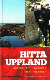 Hitta Uppland. Guiden till naturen och kulturen.