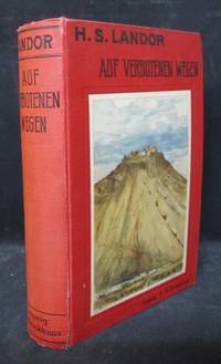 Auf verbotenen Wegen. Reisen und Abenteuer in…