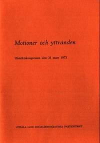 Motioner och yttranden. Distriktskongressen den…