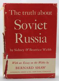 The Truth About Soviet Russia by WEBB, Sidney and Beatrice - 1942