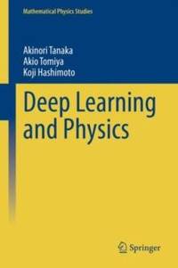 Deep Learning and Physics