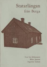 Statarlängan från Berga.