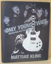 Only Young Twice. Historien om Europe.