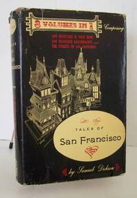Tales of San Francisco by Samuel Dickson - Hardcover - 3rd Prntng - 1962 - from John E. DeLeau (SKU: 006762)