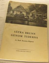 Sätra Brunn genom tiderna.