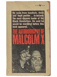 The Autobiography of Malcolm X by Malcolm X; Haley, Alex; Handler, M.S - 1966