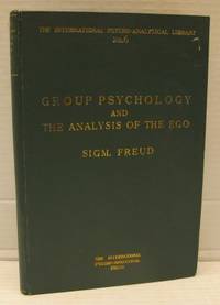 Group Psychology and the Analysis of the Ego.…