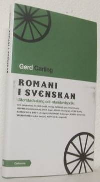 Romani i svenskan. Storstadsslang och…