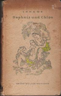 Longus / Hirtengeschichten by Daphnis und Chloe - First Edition - 1918 - from Judith Books (SKU: biblio1091)