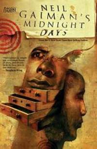 Neil Gaiman&#039;s Midnight Days by Neil Gaiman - 2016-04-01