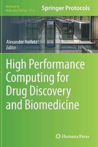 High Performance Computing for Drug Discovery and Biomedicine