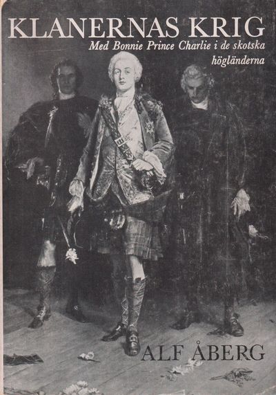 Klanernas krig. Med Bonnie Prince Charlie i…