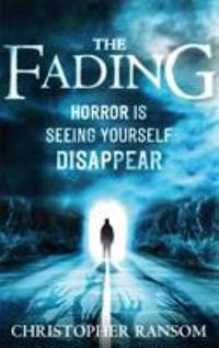 The Fading. Christopher Ransom