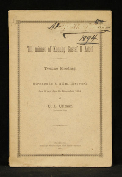 Till minnet af konung Gustaf II Adolf. Tvenne…