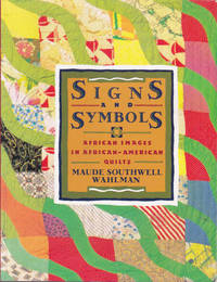 Signs and Symbols: African Images in African American Quilts