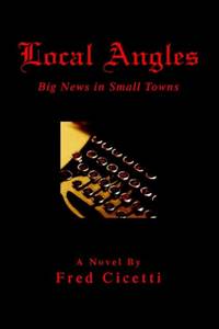 Local Angles:Big News in Small Towns