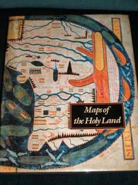 Maps of the Holy Lands: Images of Terra Sancta Through Two Millenia