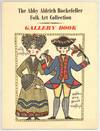 [Cover Title]: The Abby Aldrich Rockefeller Folk Art Collection Gallery Book