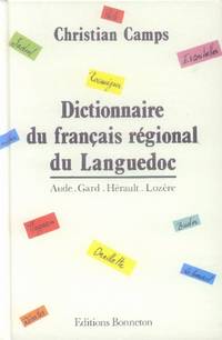 Dictionnaire du Français Régional du Languedoc (French Edition)
